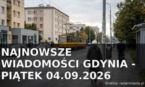Najnowsze wiadomości Gdynia – Piątek 04.09.2026