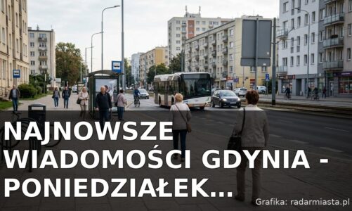 Najnowsze wiadomości Gdynia – Poniedziałek 07.09.2026