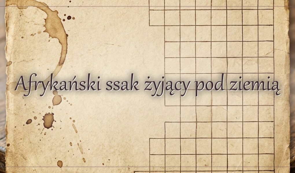 Afrykański ssak żyjący pod ziemią