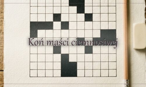 Koń maści ciemnosiwej – hasło do krzyżówki